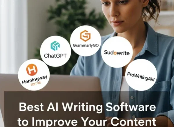 Best AI Writing Software to Improve Your Content